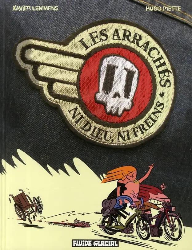 Les arrachés : ni dieu, ni freins
