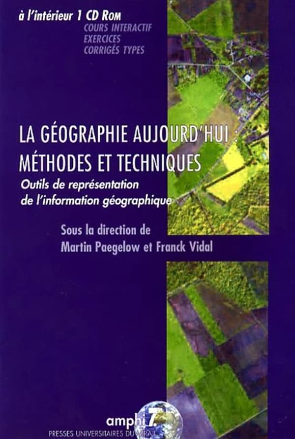 La géographie aujourd'hui : méthodes et techniques