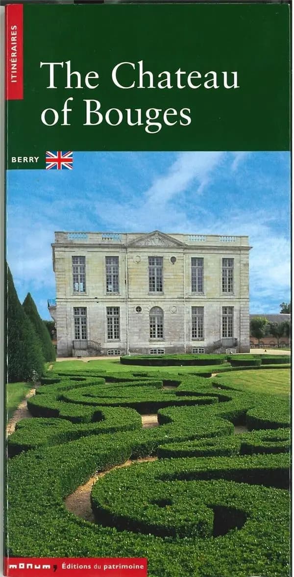 The chateau of Bouges ([English ed.]) Vincent Cochet,... ; with the participation of Jean-Louis Libourel,...