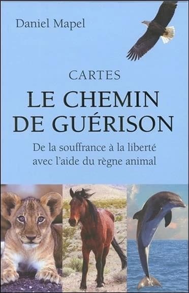 Cartes le chemin de guérison ; coffret ; de la souffrance à la liberté avec l'aide du règne animal
