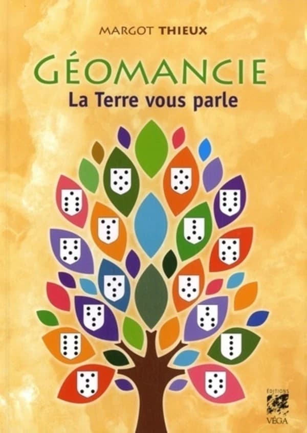 Géomancie : la terre vous parle (Nouvelle éd. revue et augmentée) Margot Thieux