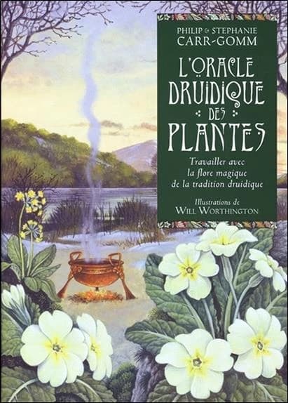 L'oracle druidique des plantes ; travailler avec la flore magique de la tradition druidique