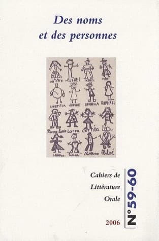 CAHIERS DE LITTERATURE ORALE n.59-60 : des noms et des personnes
