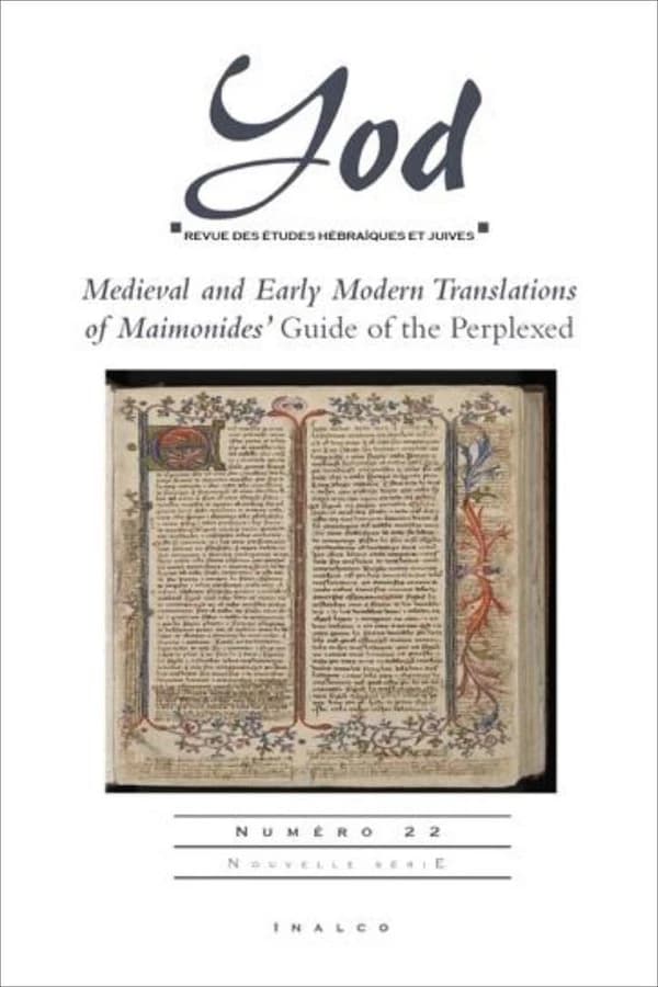Yod : medieval and early modern translations of Maimonides ; guide of the perplexed