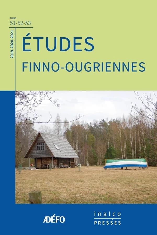 études finno-ougriennes Tome 51, 52, 53