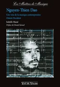 Nguyen-Thien Dao, une voie de la musique contemporaine, Orient-Occident