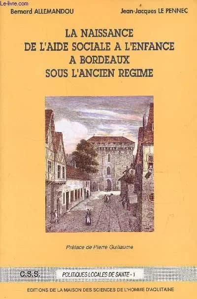 La naissance de l'aide sociale à l'enfance à Bordeaux sous l'Ancien Régime