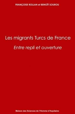 Les migrants turcs de France : entre repli et ouverture