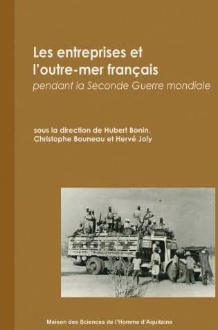Les entreprises et l'outre-mer français pendant la Seconde guerre mondiale