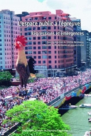 L'espace public à l'épreuve ; régressions et émergences