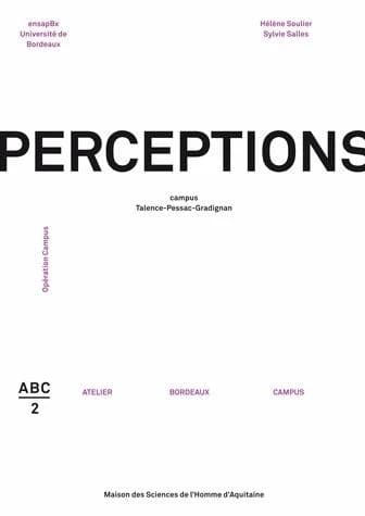 Perceptions : campus Talence-Pessac-Gradignan : opération Campus