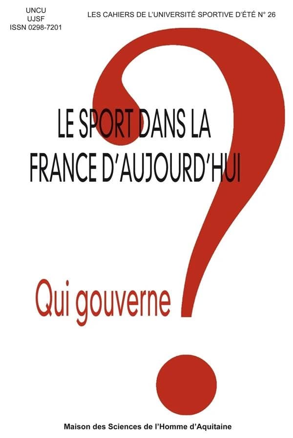 Le sport dans la France d'aujourd'hui : qui gouverne ?