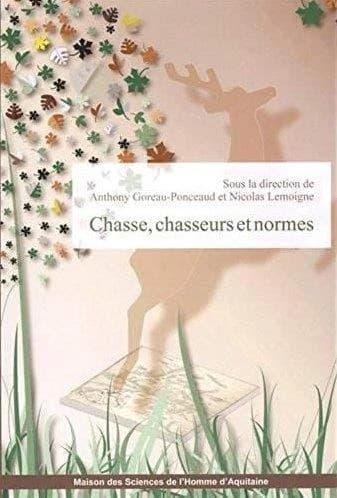 Chasse, chasseurs et normes