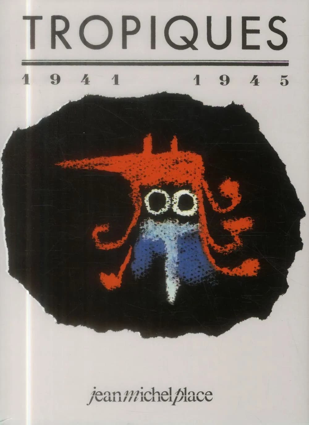 Tropiques : 1941-1945 : collection complète