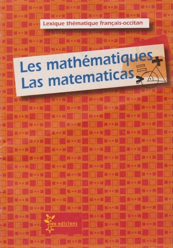 Les mathématiques : lexique thématique français-occitan