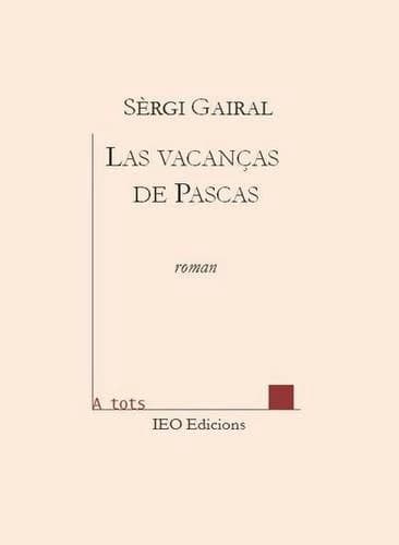 Las vacanças de Pascas : roman