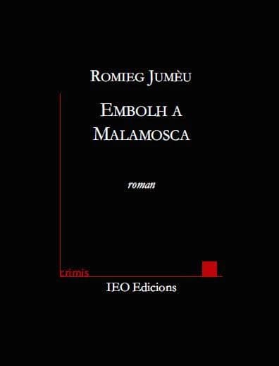 Embolh a Malamosca : roman
