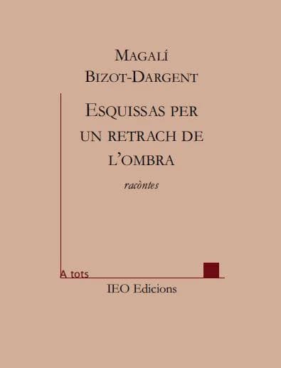 Esquissas per un retrach de l'ombra : racònte