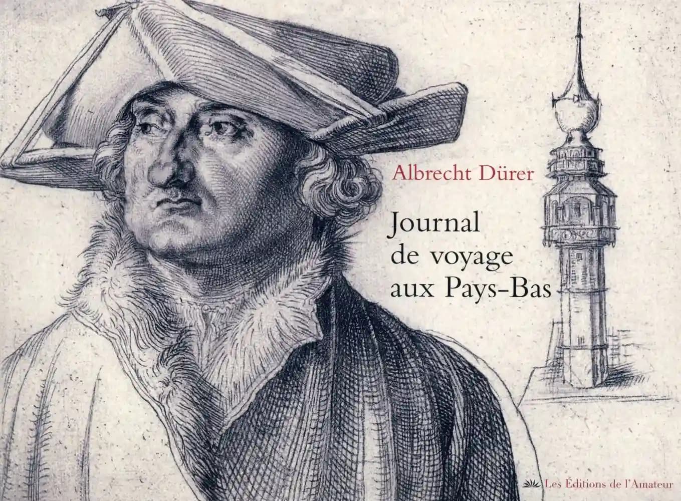 Journal de voyage aux Pays-Bas : 1520-1521