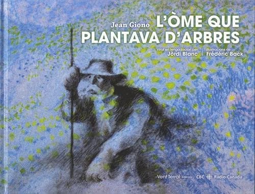 L'òme que plantava d'arbres