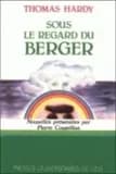 Sous le regard du berger : recueil de nouvelles ([Nouvelle éd. augmentée]) Thomas Hardy ; présentés par Pierre Coustillas