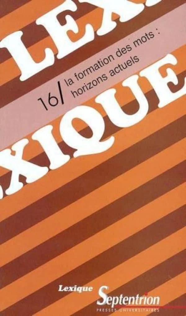 La formation des mots : horizons actuels