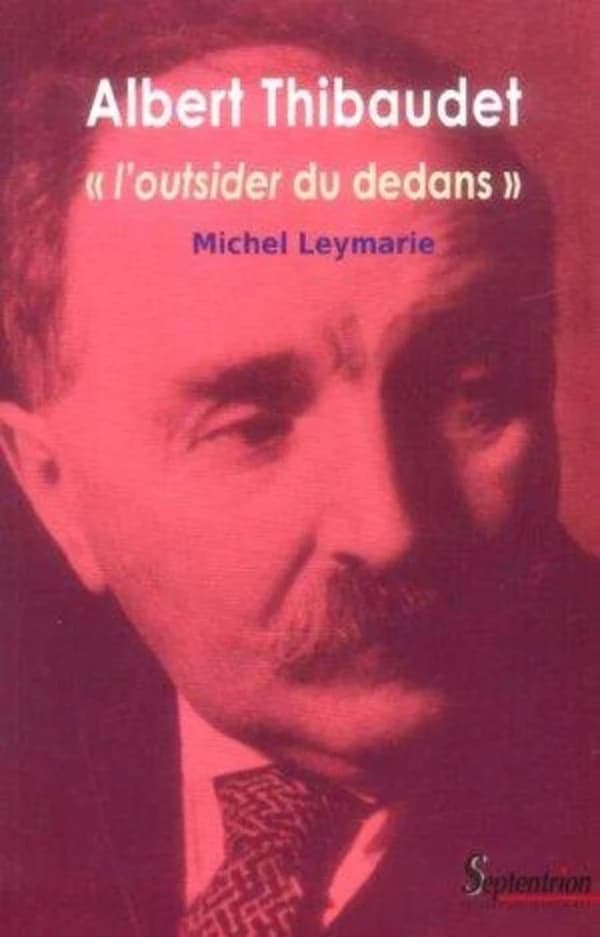 Albert Thibaudet, ''l'outsider du dedans'' : l'outsider du dedans