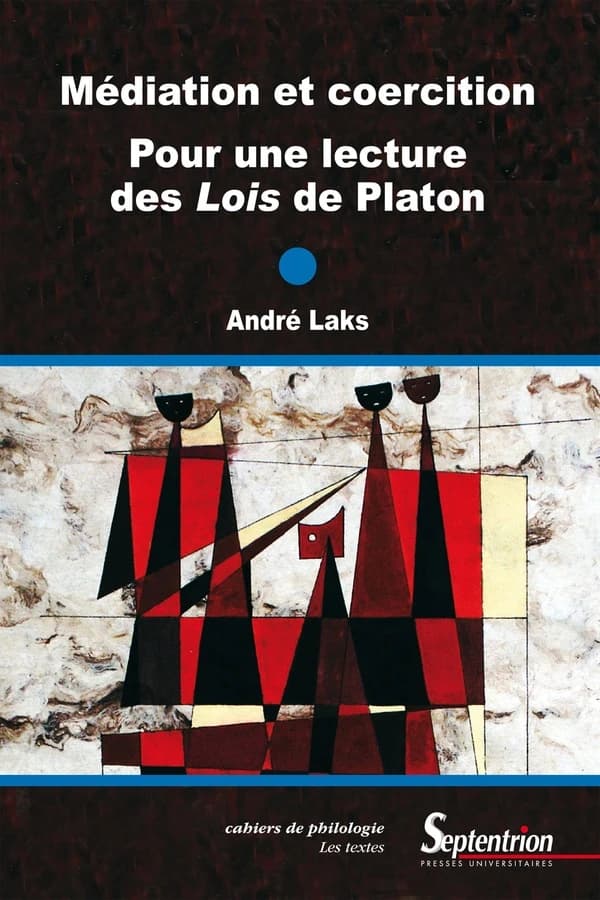 Médiation et coercition, pour une lecture des "Lois" de Platon