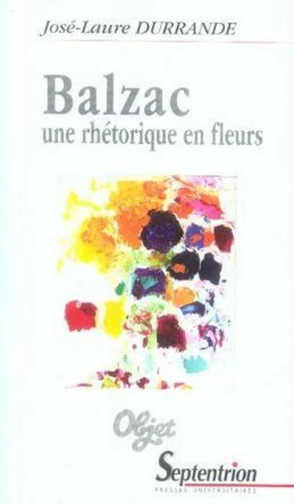 Balzac, une rhétorique en fleurs