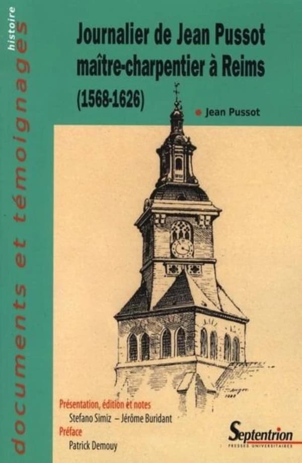 Journalier de Jean Pussot maître-charpentier à Reims : 1568-1626