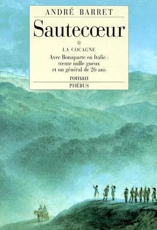 La cocagne : roman ([Éd.] revue et modifiée du récit "La cocagne" précédemment paru en isolé) André Barret