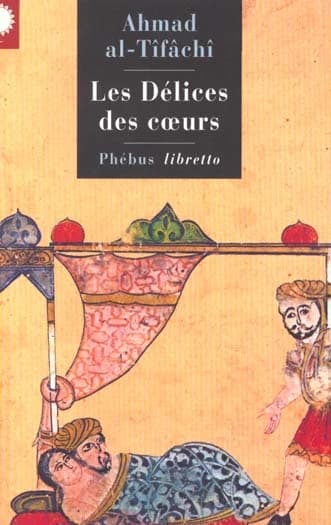 Les délices des coeurs ou Ce que l'on ne trouve en aucun livre