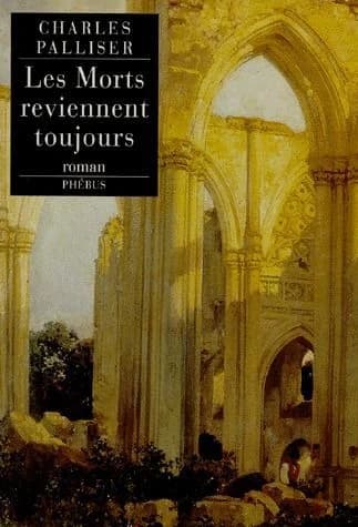 Les morts reviennent toujours : roman