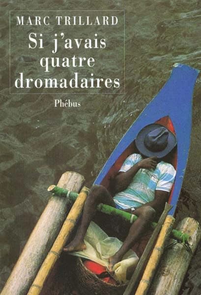 Si j'avais quatre dromadaires