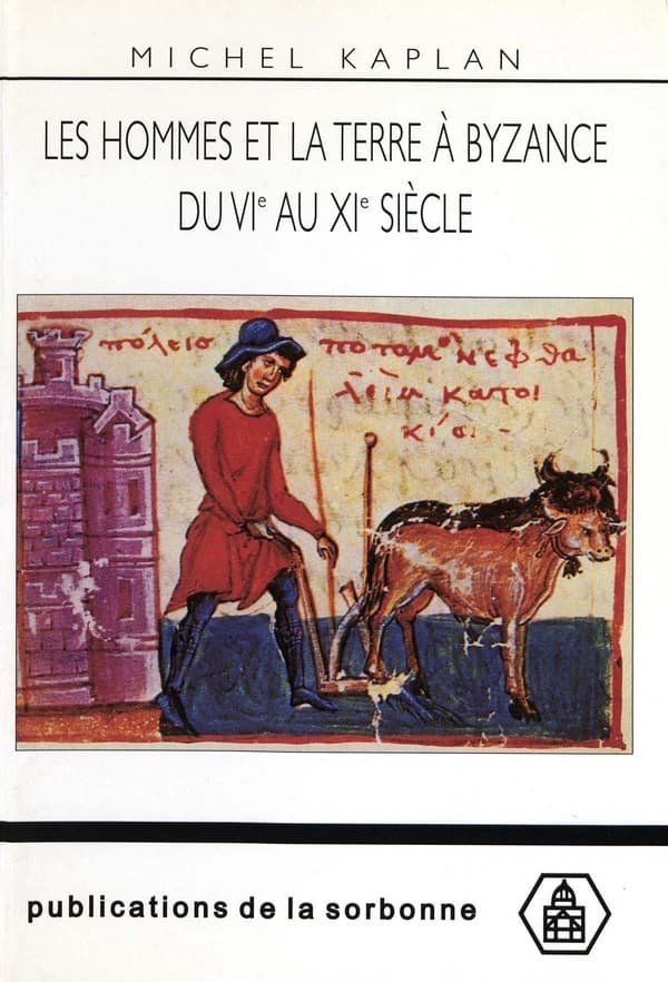 Les hommes et la terre à Byzance du VIe au XIe siècle : propriété et exploitation du sol