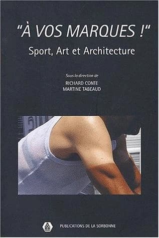 "À vos marques !" : sport, art et architecture