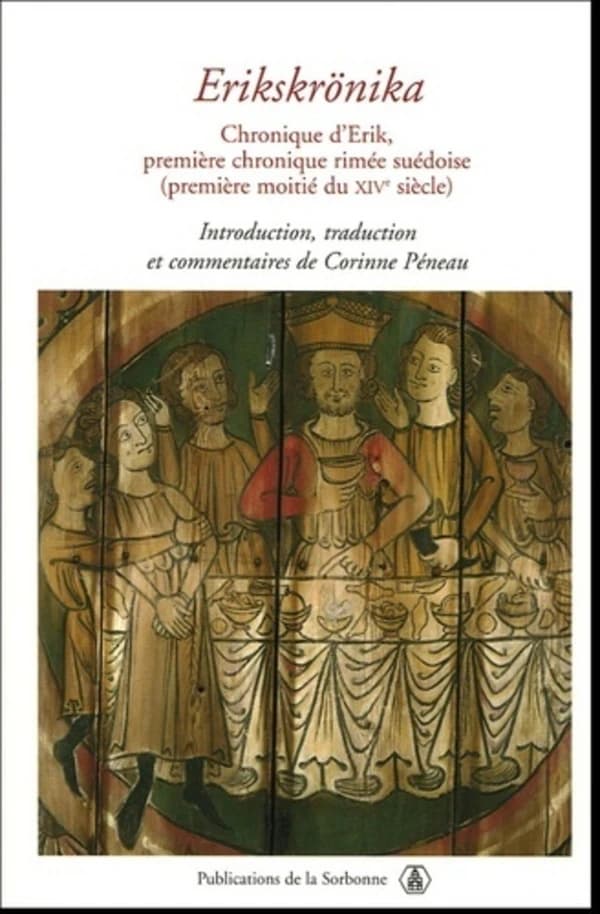 Chronique d'Erik : première chronique rimée suédoise (première moitié du XIVe siècle)