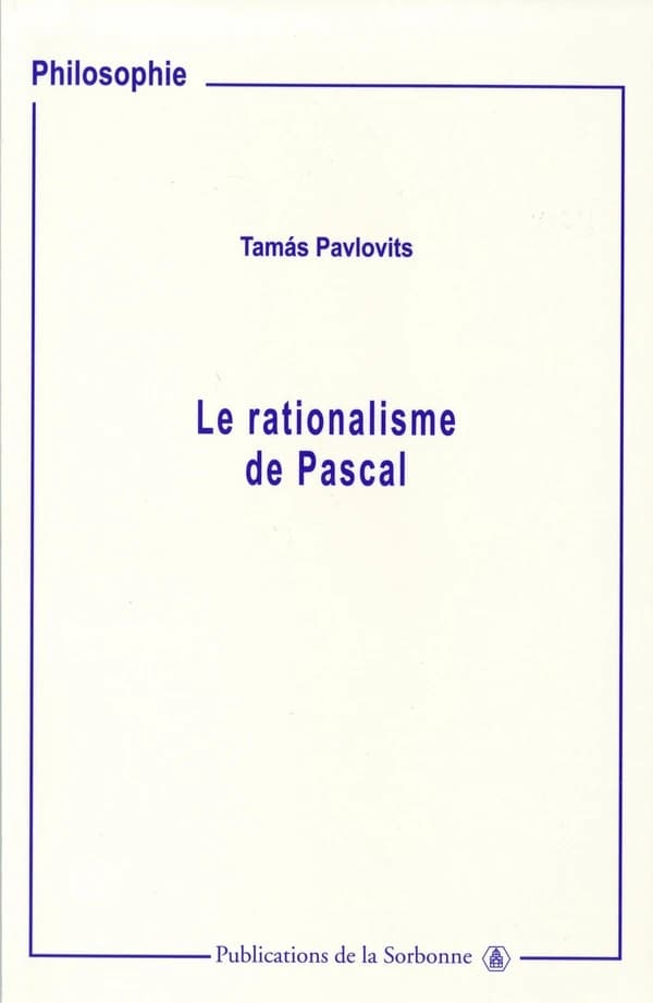 Le rationalisme de Pascal