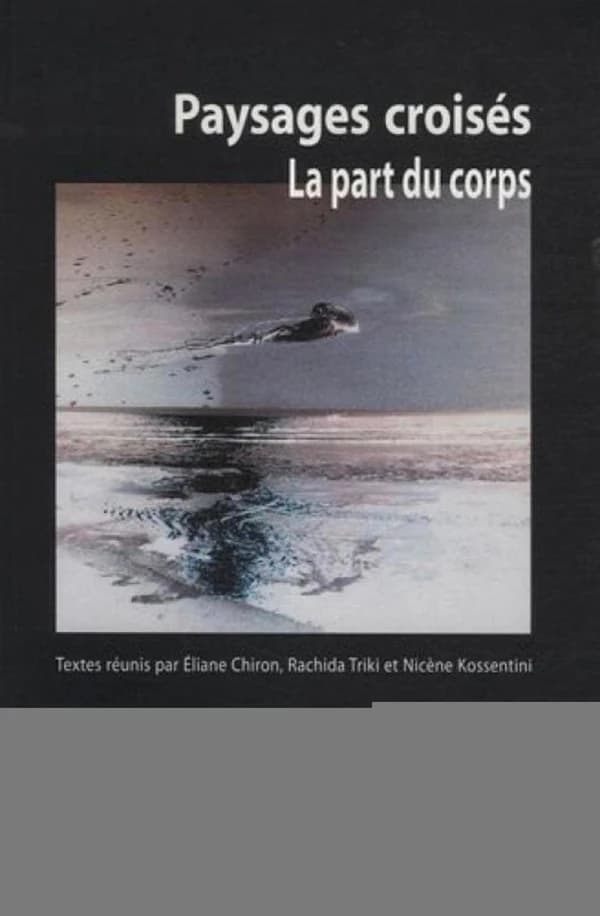 Paysages croisés : la part du corps