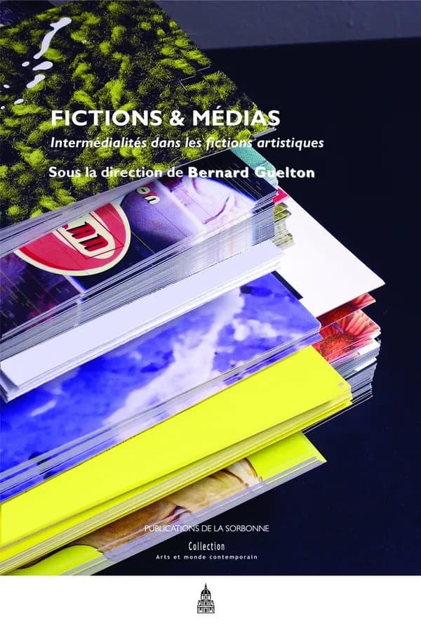Fictions & médias : intermédialités dans les fictions artistiques