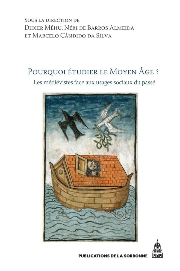 Pourquoi étudier le Moyen âge ? : les médiévistes face aux usages sociaux du passé : actes du colloque tenu à l'Université de São Paulo du 7 au 9 mai 2008