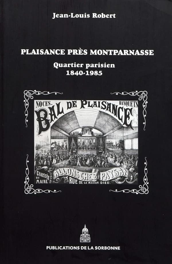 Plaisance près Montparnasse : quartier parisien, 1840-1985