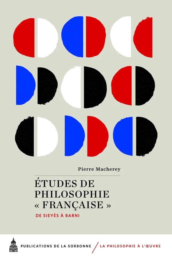 Études de philosophie française : de Sieyès à Barni