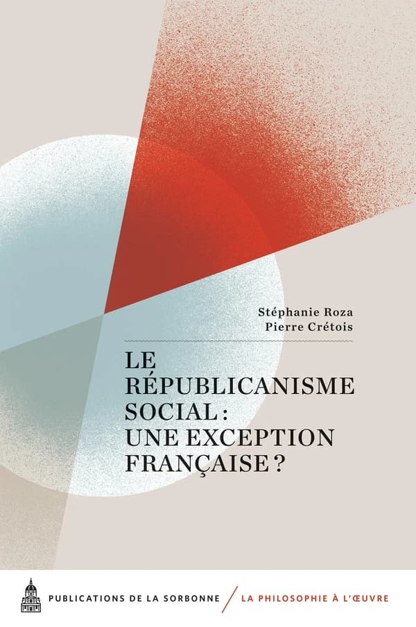 Le républicanisme social : une exception française