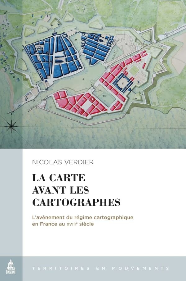 La carte avant les cartographes : l'avènement du régime cartographique en France au XVIIIe siècle
