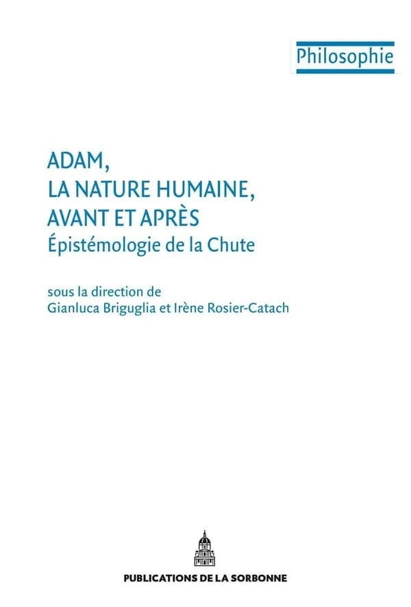 Adam, la nature humaine, avant et après : épistémologie de la chute