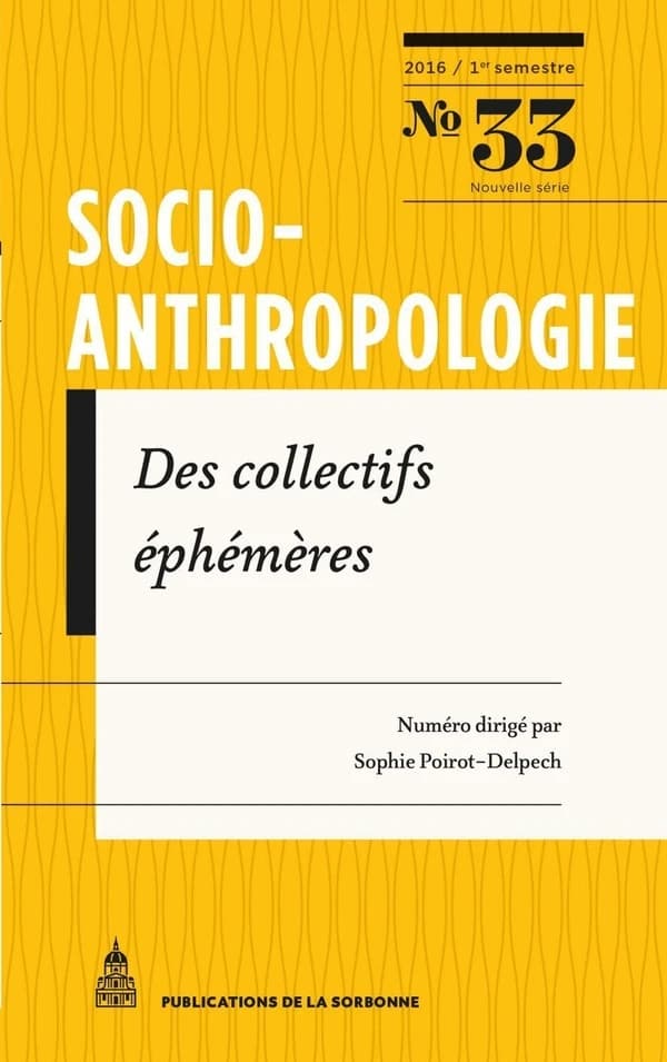 Revue Socio-anthropologie n.33 : des collectifs éphémères