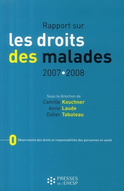 Rapport sur les droits des malades : 2007-2008