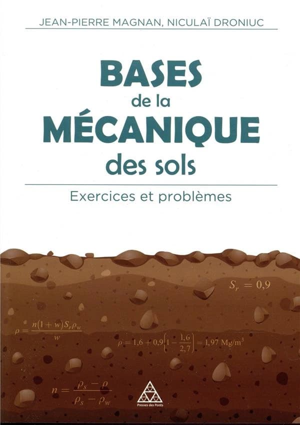 Bases de la mécanique des sols : exercices et problèmes