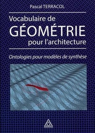 Vocabulaire de géométrie pour l'architecture : ontologies pour modèles de synthèse